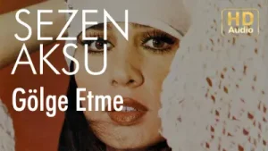 Sezen Aksu – Gölge Etme Albüm Kapağı