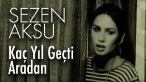 Sezen Aksu – Kaç Yıl Geçti Aradan Albüm Kapağı