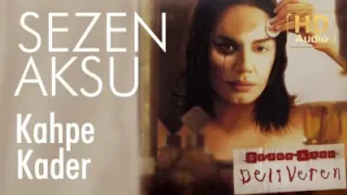 Sezen Aksu – Kahpe Kader
