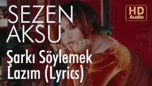 Sezen Aksu Şarkı Söylemek Lazım