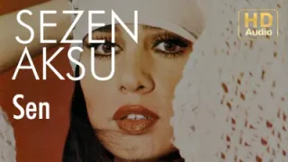 Sezen Aksu Sen