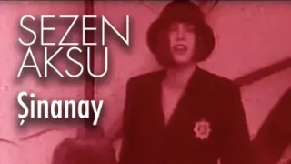 Sezen Aksu – Şinanay