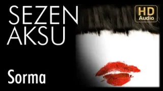 Sezen Aksu Sorma