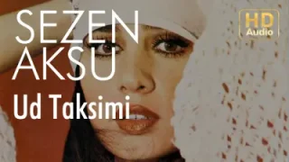 Sezen Aksu Ud Taksim