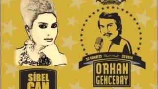 Sibel Can Bilmesin O Felek Orhan Gencebay İle Bir Ömür Orjinal 2012