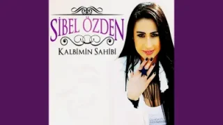 Sibel Özden Canın Sağolsun