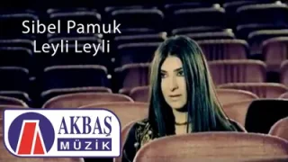 Sibel Pamuk Leyli Leyli