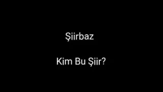 Şiirbaz – Kim Bu Şiir