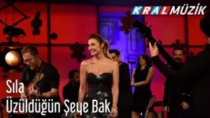 Sıla – Üzüldüğün Şeye Bak