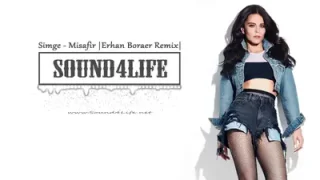 Simge Misafir Erhan Boraer Remix Sound4Life