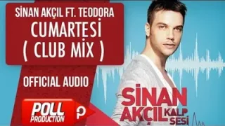 Sinan Akçıl Cumartesi Feat. Teodora Club Mix