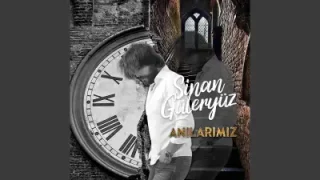 Sinan Güleryüz Anılarımız
