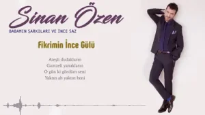 Sinan Özen Fikrimin İnce Gülü Albüm Kapağı