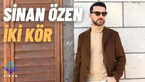 Sinan Özen İki Kör Albüm Kapağı