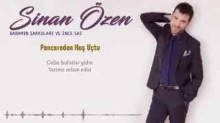 Sinan Özen Pencereden Kuş Uçtu