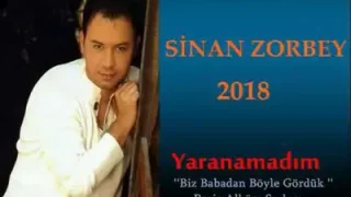 Sinan Zorbey Yaranamadım