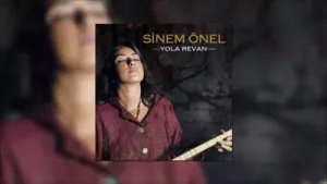 Sinem Önel Gönül Kalk Gidelim