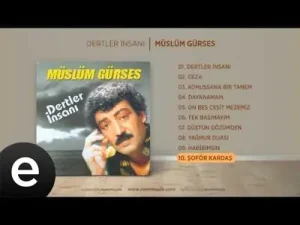 Şoför Kardaş Müslüm Gürses Official Audio Şoförkardaş Müslümgürses Esen Müzik Albüm Kapağı