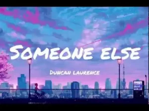 Someone Else Lyrics Duncan Laurence Albüm Kapağı