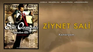 Son Osmanlı Yandım Ali Kanaryam Ziynet Sali