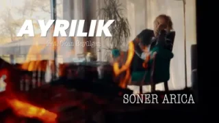 Soner Arıca Ayrılık