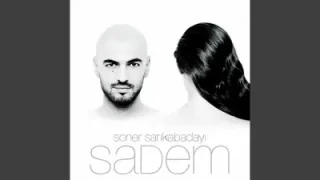 Soner Sarıkabadayı Sadem 2