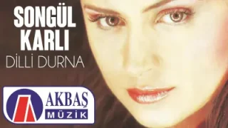 Songül Karlı Dilli Durna