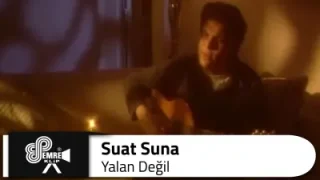 Suat Suna Yalan Değil