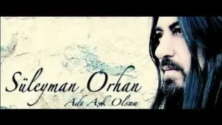 Süleyman Orhan – Nasılsın