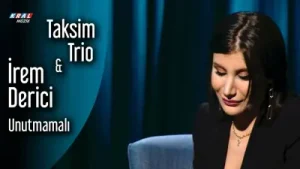Taksim Trio İrem Derici Unutmamalı Albüm Kapağı