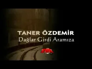 Taner Özdemir Dağlar Girdi Aramıza Albüm Kapağı