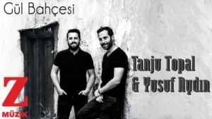 Tanju Topal Yusuf Aydın Gül Bahçesi Albüm Kapağı
