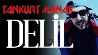 Tankurt Manas Delil