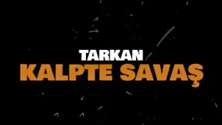Tarkan Kalpte Savaş