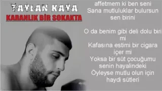 Taylan Kaya Karanlık Bir Sokakta