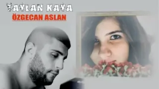 Taylan Kaya Özgecan Aslan