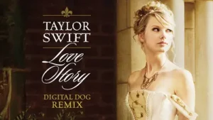 Taylor Swift Love Story Digital Dog Radio Mix Albüm Kapağı