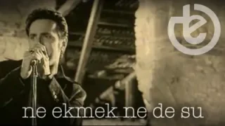 Teoman Ne Ekmek Nede Su