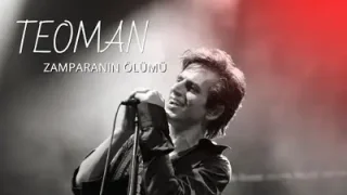 Teoman Zamparanın Ölümü İkinci Ve Son Bölüm