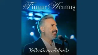 Timur Acımış Yıldızların Altında
