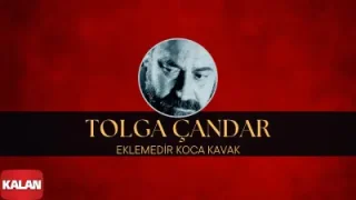 Tolga Candar Eklemedir Koca Kavak