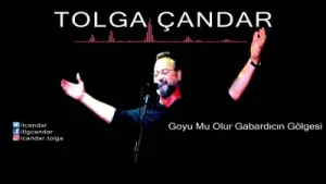 Tolga Candar – Göyümü Olur Gabardıcın Gölgesi