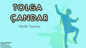 Tolga Candar – Yörük Yaylası
