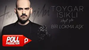 Toygar Işıklı Bir Lokma Aşk