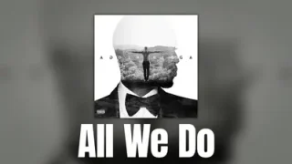 Trey Songz All We Do