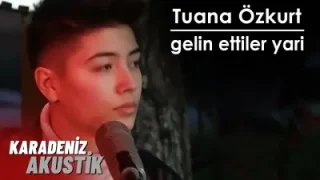 Tuana Özkurt Gelin Ettiler Yari