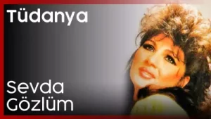 Tüdanya Sevin Kara Gözlüm