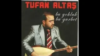 Tufan Altaş Alışırsın Dediler