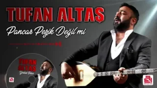 Tufan Altaş Pancar Pezik Değil Mi