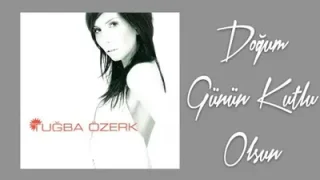 Tuğba Özerk Doğum Günün Kutlu Olsun